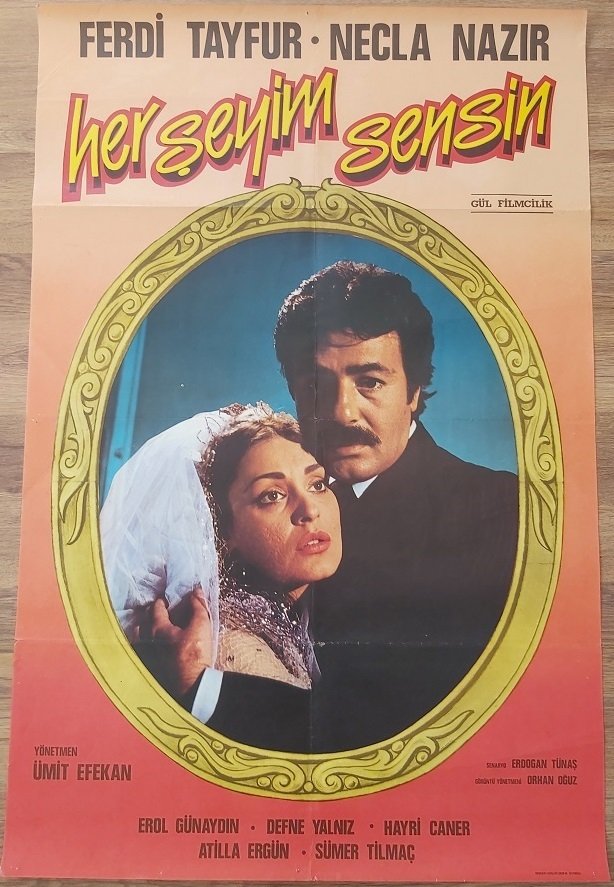 Ferdi Tayfur - Necla Nazır - Herşeyim Sensin - Film Afişi