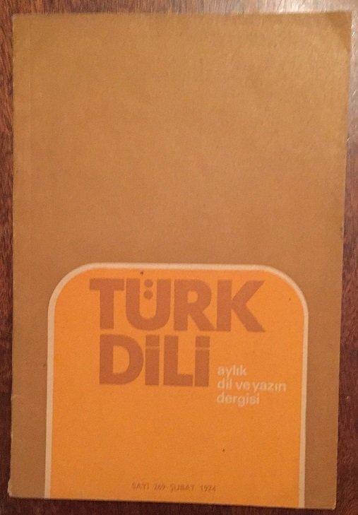 TÜRK DİLİ Sayı: 269 ŞUBAT 1974