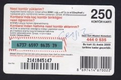 TURKCELL HAZIR KART 250 KONTÖR-AYDA 30 YTL - SKT 2009