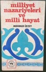 Milliyet Nazariyeleri ve Milli Hayat - Mehmet İZZET -ÖTÜKEN 1969 eski para satan yerler