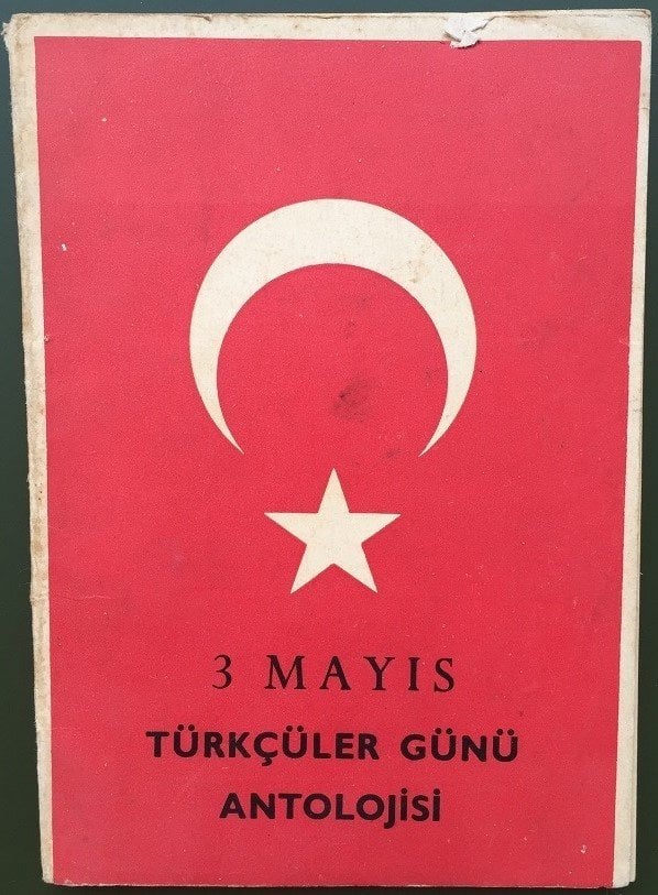 3 MAYIS TÜRKÇÜLER ANTOLOJİSİ - ATSIZ -ÖĞRETMENLER MATBAASI 1967 - ÜLKÜ OCAĞI KAŞELİ eski para fiyatları