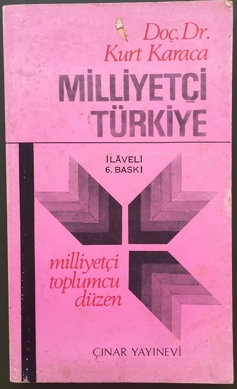 MİLLİYETÇİ TÜRKİYE - Doc.Dr Kurt Karaca - ÇINAR - 1972 eski para alan yerler
