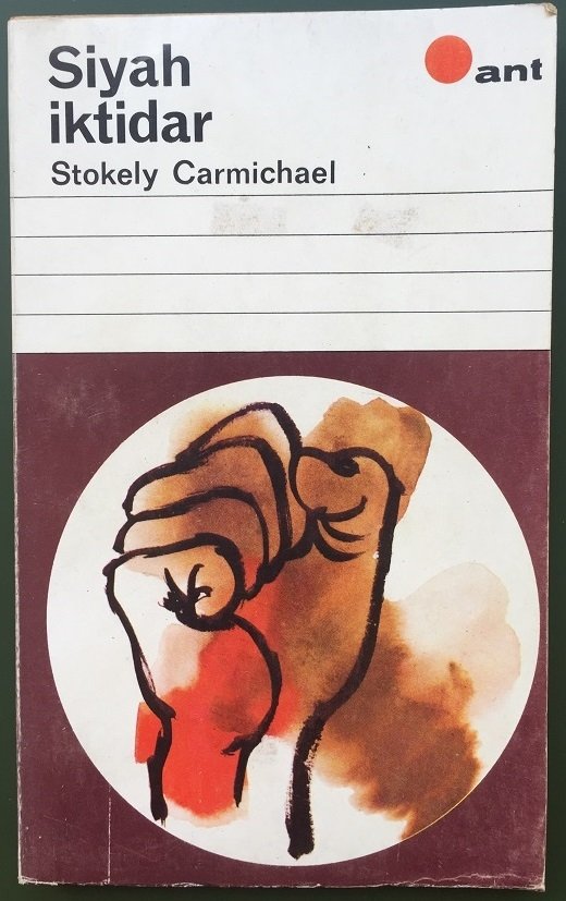 SİYAH İKTİDAR - Stokely Carmichael - ANT 1968