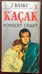 KAÇAK  KONSERT CRART - BAŞAK 1973