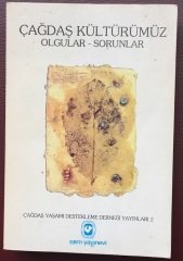 ÇAĞDAŞ KÜLTÜRÜMÜZ (OLGULAR - SORUNLAR) CEM 1991