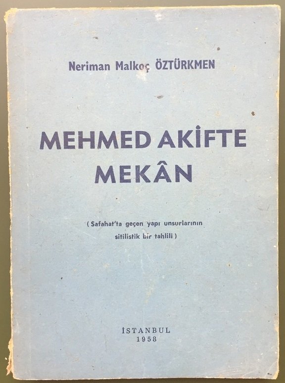 MEHMET AKİFTE MEKAN - NERİMAN MALKOÇ ÖZTÜRKMEN -İSTANBUL- 1958