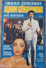 Orhan Gencebay - Oya Aydoğan - Aşkım Günahımdır - Film Afişi