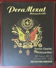 Pera Mezat Müzayede kataloğu 28 Kasım 2015 Karma Eserler Müzayedesi Resimli 264 Sayfa