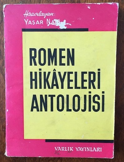 ROMEN HİKAYELERİ ANTOLOJİSİ - YAŞAR NABİ - VARLIK 1968