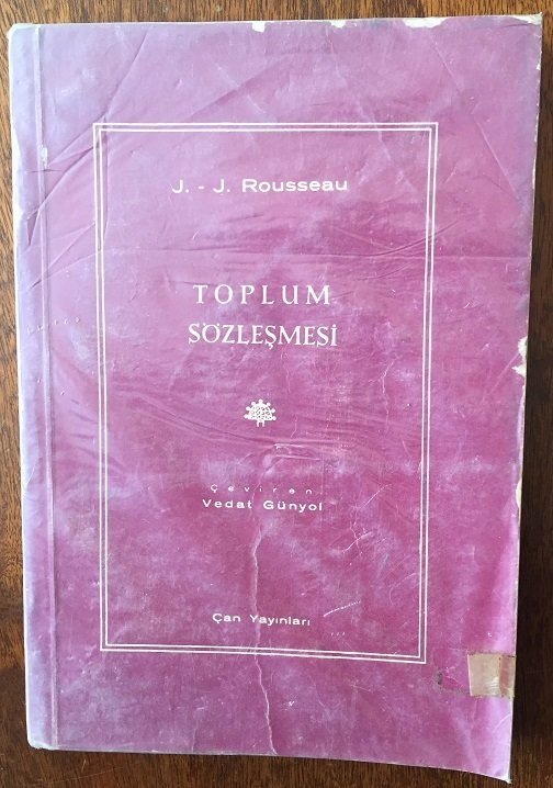 TOPLUM SÖZLEŞMESİ  J. J. ROUSSEAU - ÇEV.VEDAT GÜNYOL  - ÇAN YAY. 1965