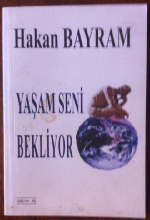 YAŞAM SENİ BEKLİYOR - HAKAN BAYRAM