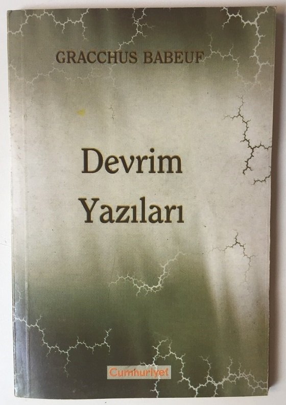 DEVRİM YAZILARI GRACCHUS BABEUF - CUMHURİYET 2001