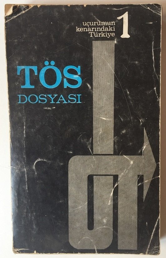 TÖS DOSYASI 2 - UÇURUMUN KENARINDAKİ TÜRKİYE-TÖRE DEVLET 1973
