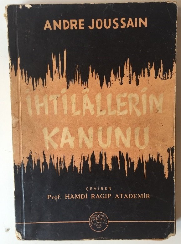 İHTİLALLERİN KANUNU - ANDRE JOUSSAIN - 1967