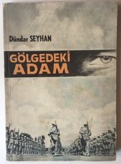 Gölgedeki Adam -Dündar Seyhan - İstanbul 1966