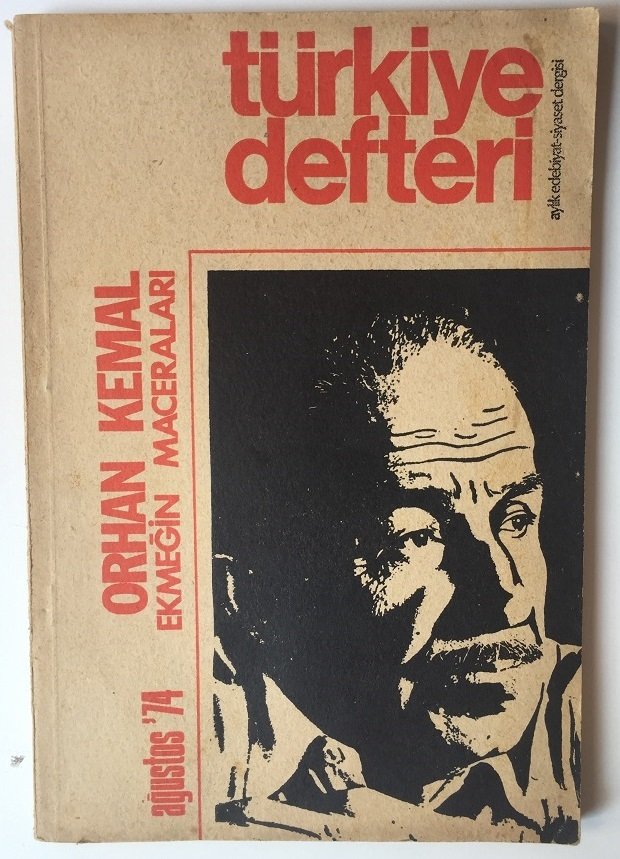 TÜRKİYE DEFTERİ ( AYLIK EDEBİYAT - SİYASET DERGİSİ ) AĞUSTOS 74 ORHAN KEMAL eski para koleksiyon
