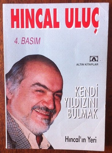Kendi Yıldızını Bulmak - HINCAL ULUÇ