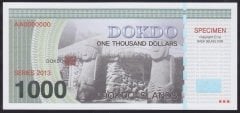 DOKDO ( GÜNEY KORE) 1000 DOLAR 2013 ÇİL SPECİMEN