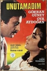 Gökhan Güney - Oya Aydoğan - Unutamadım - Film Afişi
