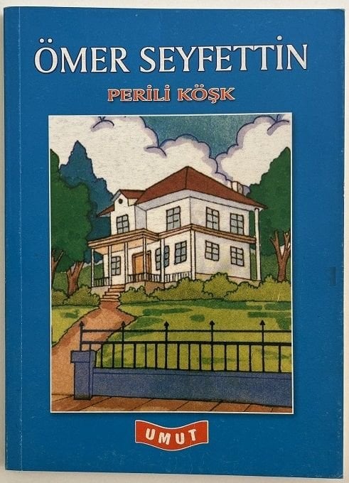 Perili Köşk - Ömer Seyfettin