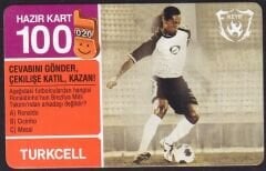 Turkcell Hazır Kart 100 Kontör 2006 Ronaldinho