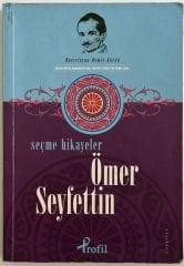 Ömer Seyfettin Seçme Hikayeler