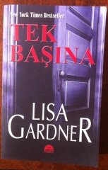 TEK BAŞINA-BESTSELLER POLİSİYE ROMAN  LISA GARDNER