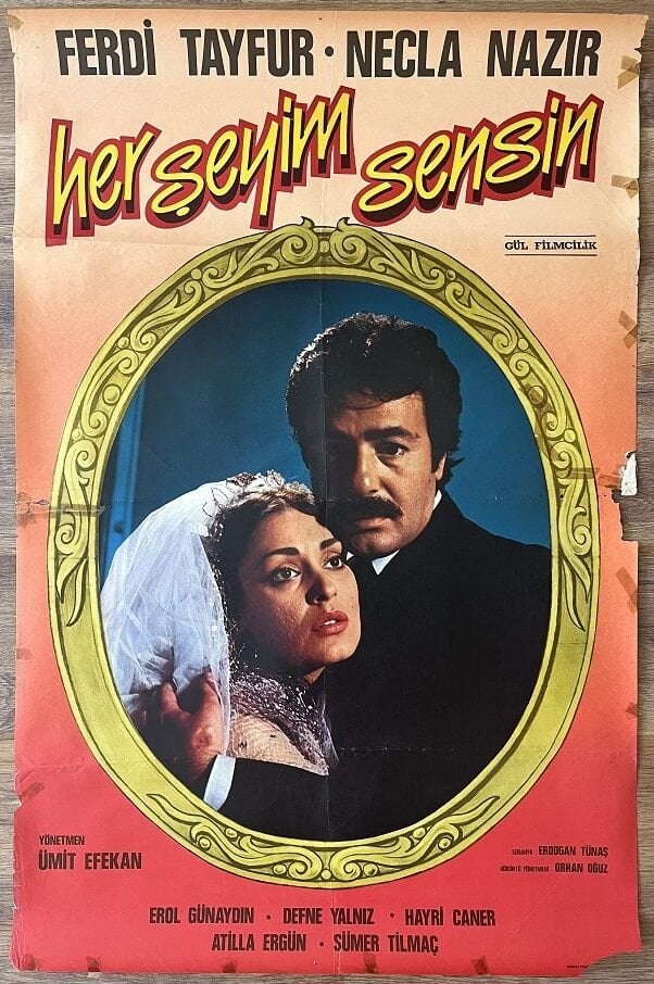 Ferdi Tayfur - Necla Nazır - Herşeyim Sensin - Film Afişi Yorgun Haliyle