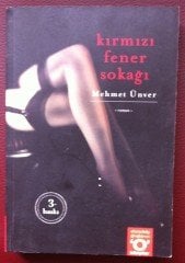 KIRMIZI FENER SOKAĞI  Mehmet Ünver - 2005