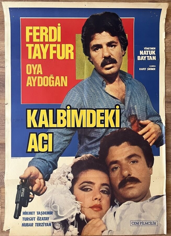 Ferdi Tayfur - Oya Aydoğan - Kalbimdeki Acı - Film Afişi
