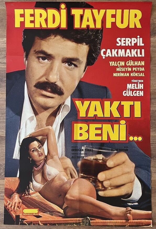 Ferdi Tayfur - Serpil Çakmaklı - Yaktı Beni - Film Afişi