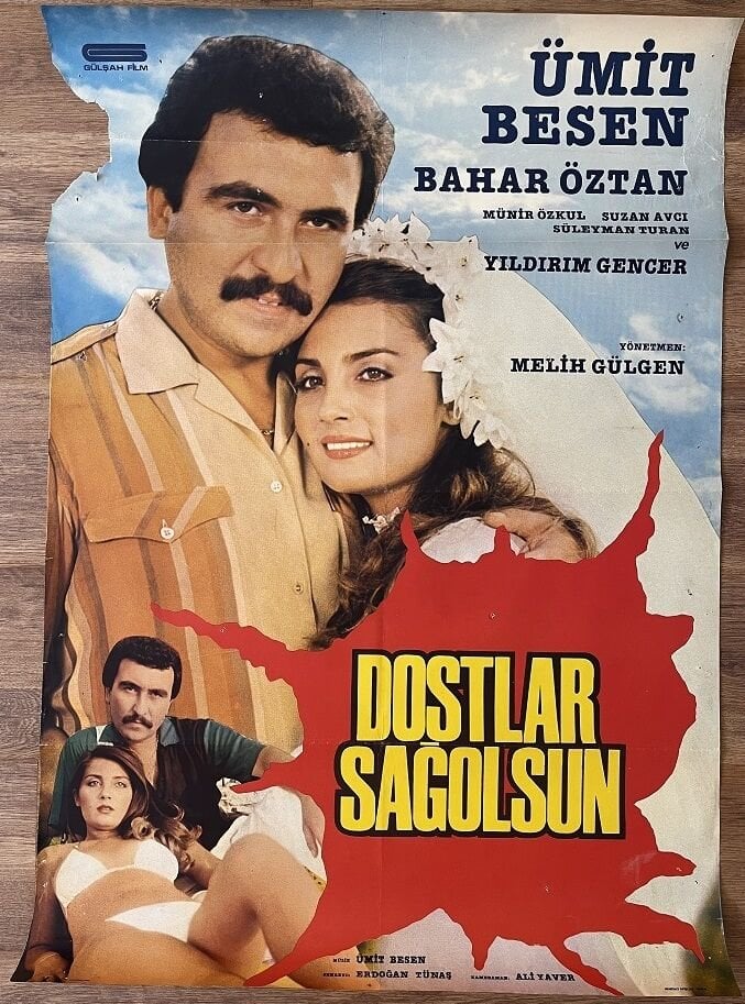 Ümit Besen - Bahar Öztan - Dostlar Sağolsun - Film Afişi - Yorgun Haliyle