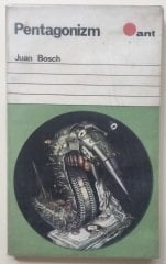 PENTAGONİZM - JUAN BOSCH - PARİS 1969