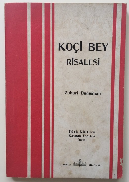 KOÇİ BEY RİSALESİ - ZUHURİ DANIŞMAN - 1972 MEB İLK BASKI