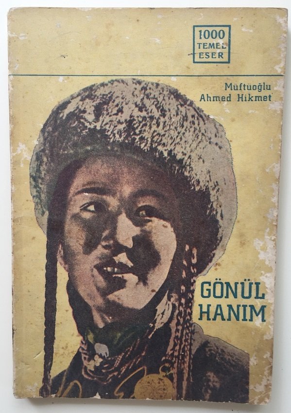 GÖNÜL HANIM / MÜFTÜOĞLU AHMED HİKMET - MEB 1971