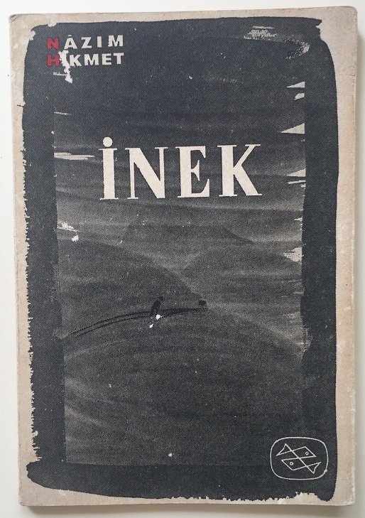 NAZIM HİKMET - İNEK - DOST YAYINLARI 1965 eski para