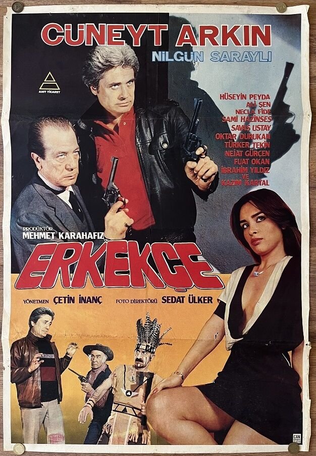 Cüneyt Arkın - Nilgün Saraylı - Erkekçe - Film Afişi