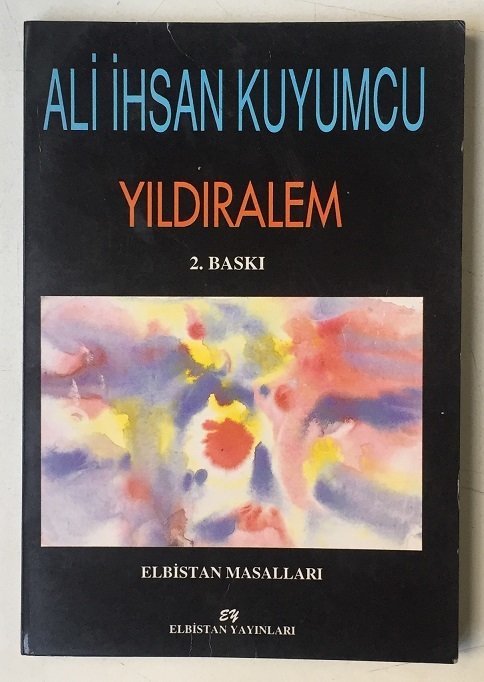 ALİ İHSAN KUYUMCU - YILDIRALEM -ELBİSTAN MASALLARI