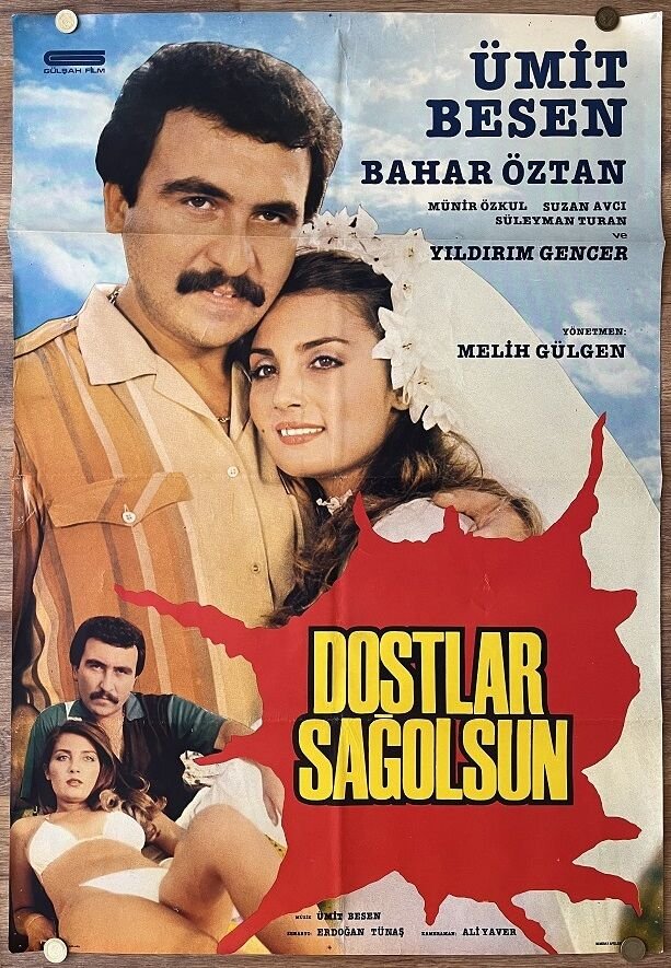 Ümit Besen - Bahar Öztan - Dostlar Sağolsun - Film Afişi