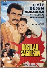 Ümit Besen - Bahar Öztan - Dostlar Sağolsun - Film Afişi