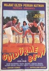 MÜJDAT GEZEN - PERRAN KUTMAN -ÖZTÜRK SERENGİL - GÜLDÜRME BENİ