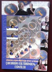 KÜRESELLEŞEN DÜNYADA KİTAP VE İNSAN - ÇUKUROVA KÜLTÜRÜNDEN ESİNTİLER - YÜKSEL MERT