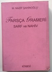 Farsça Grameri  - SARF VE NAHİV - M. NAZİF ŞAHİNOĞLU