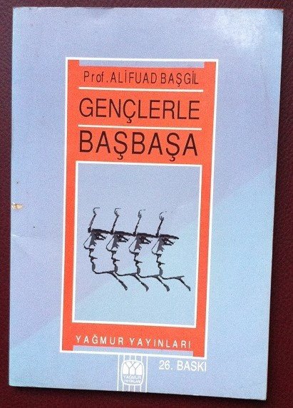 GENÇLERLE BAŞBAŞA  ALİ FUAD BAŞGİL - 1992