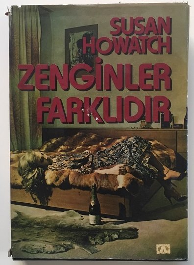 ZENGİNLER FARKLIDIR SUSAN HOWATCH Altın Kitaplar 1978