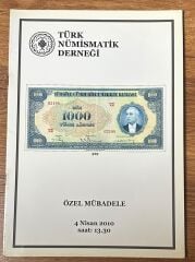 Türk Nümismatik Derneği Müzayede Kataloğu 4 Nisan 2010 Az Resimli 16 Sayfa