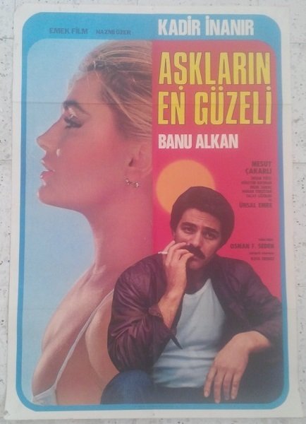 KADİR İNANIR - AŞKLARIN EN GÜZELİ - FİLM AFİŞİ