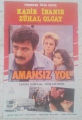 KADİR İNANIR - AMANSIZ YOL - FİLM AFİŞİ