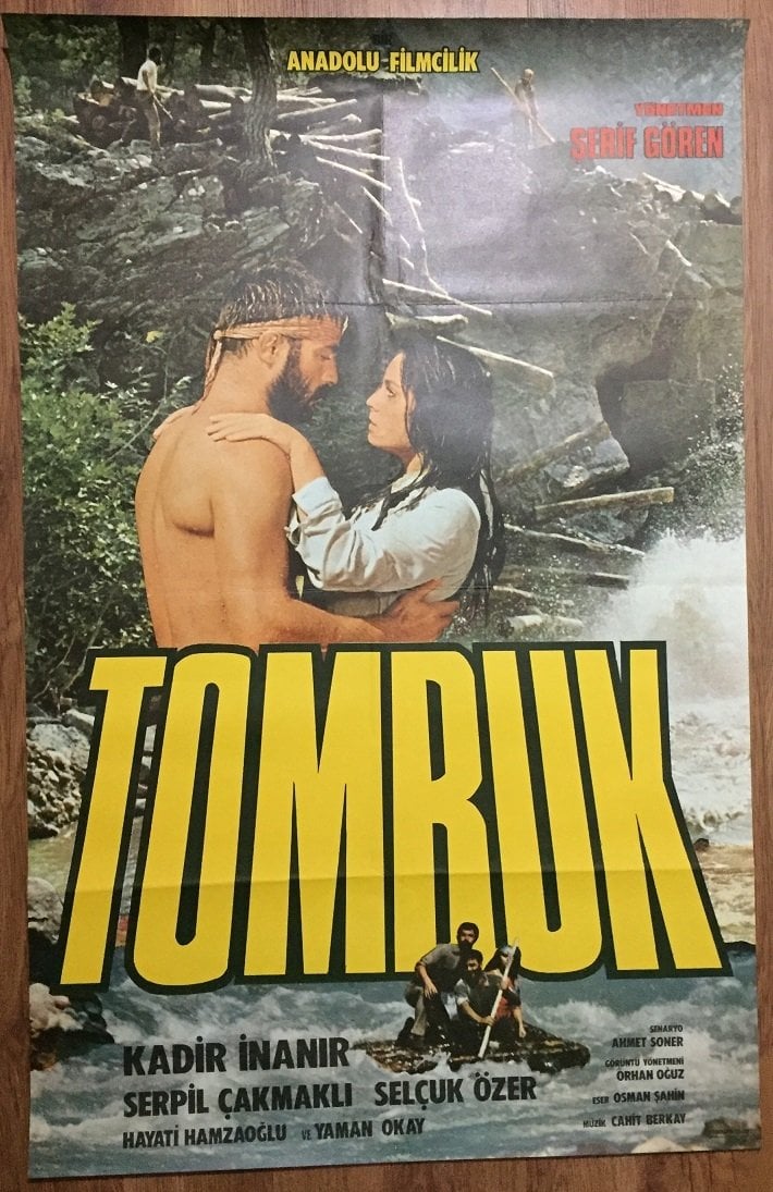 KADİR İNANIR - SERPİL ÇAKMAKLI - TOMRUK - FİLM AFİŞİ