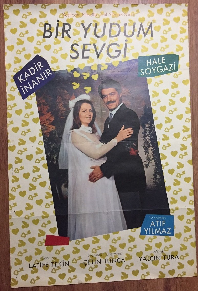 KADİR İNANIR - HALE SOYGAZİ - BİR YUDUM SEVGİ - FİLM AFİŞİ